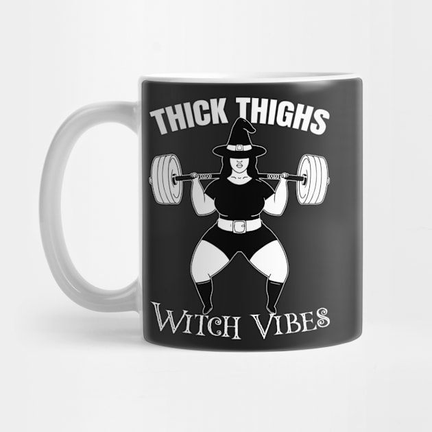 Thick Thighs Witch Vibes Powerlifter witch Funny Halloween Gym by SusanaDesigns